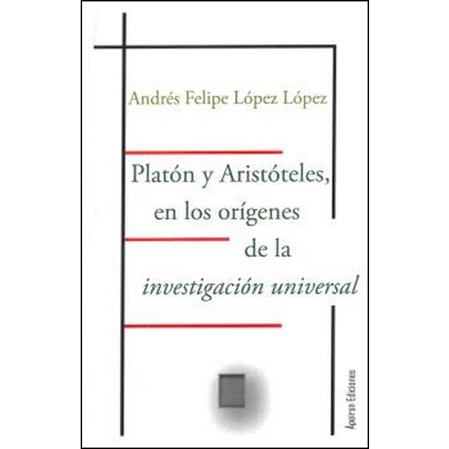 Platón y aristóteles, en los orígenes de la investigación universal.pdf