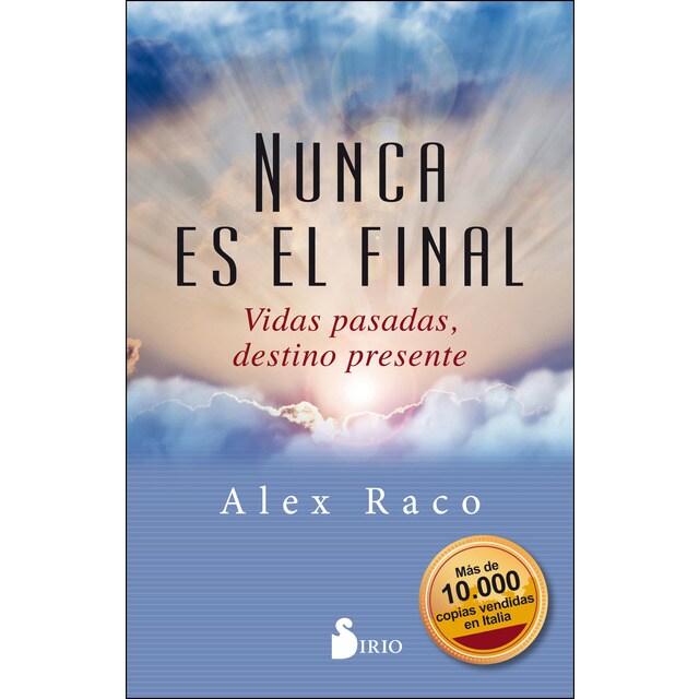 Nunca es el final: Vidas pasadas, destino presente.pdf