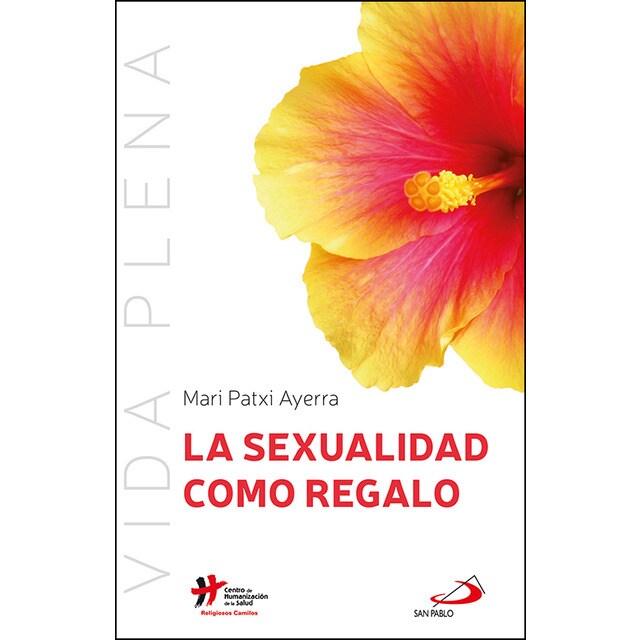 La sexualidad como regalo (Tapa blanda)