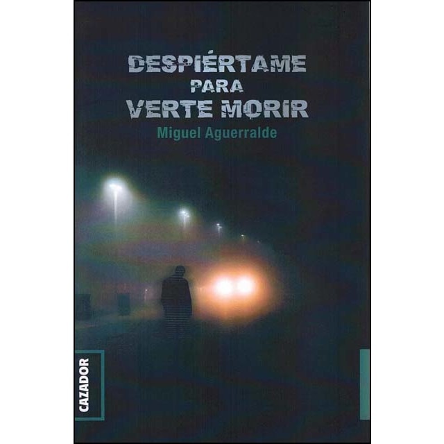 Despiértame para verte morir (Tapa blanda)