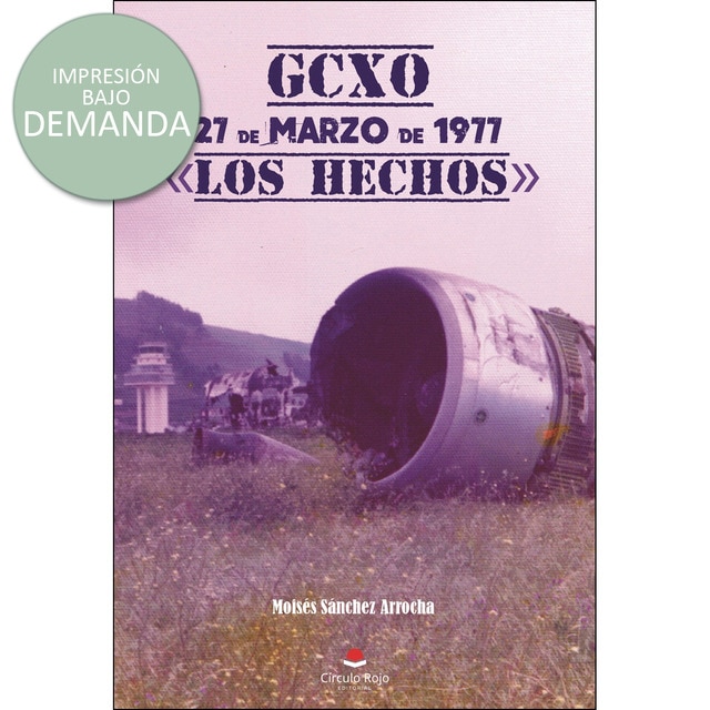 Gcxo 27 de marzo de 1977. Los hechos.pdf