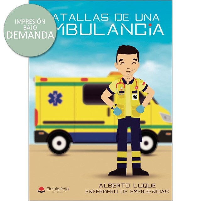 Batallas de una ambulancia: Enfermero de emergencias.pdf