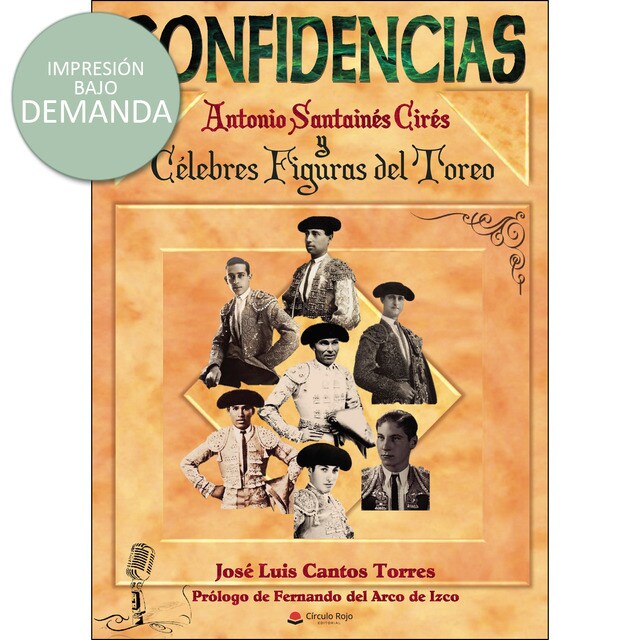 Confidencias Antonio Santainés Cirés y célebres figuras del toreo.pdf
