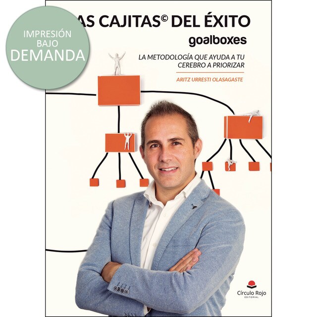 Las cajitas del éxito goalboxes la metodología que ayuda a tu cerebro a priorizar.pdf