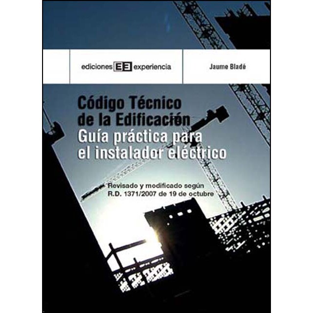Código técnico de la edificación. Guía práctica para el instalador eléctrico.pdf