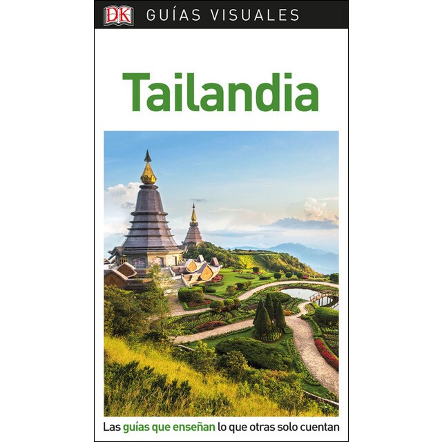 Guía visual tailandia: Las guías que enseñan lo que otras solo cuentan.pdf