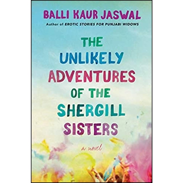 The unlikely adventures of the shergillsisters