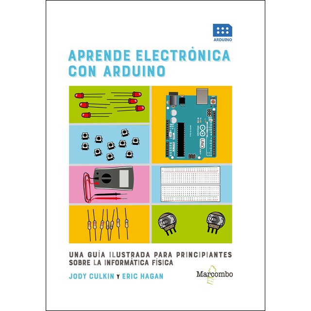 Aprende electrónica con arduino: Una guía ilustrada para principiantes sobre la informática física.pdf