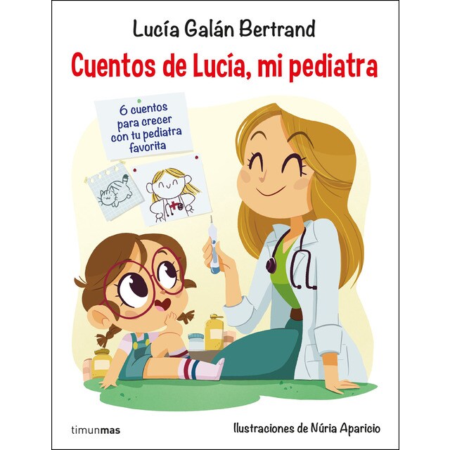 Cuentos de lucía, mi pediatra: Ilustraciones de núria aparicio.pdf