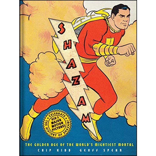 Shazam!: the golden age of the world's mightiest m