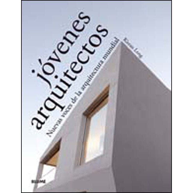 Jóvenes arquitectos: Nuevas voces de la arquitectura mundial (Tapa blanda)