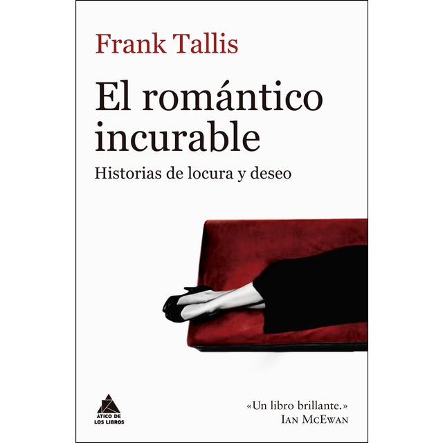 El romántico incurable: Historias de locura y deseo.pdf