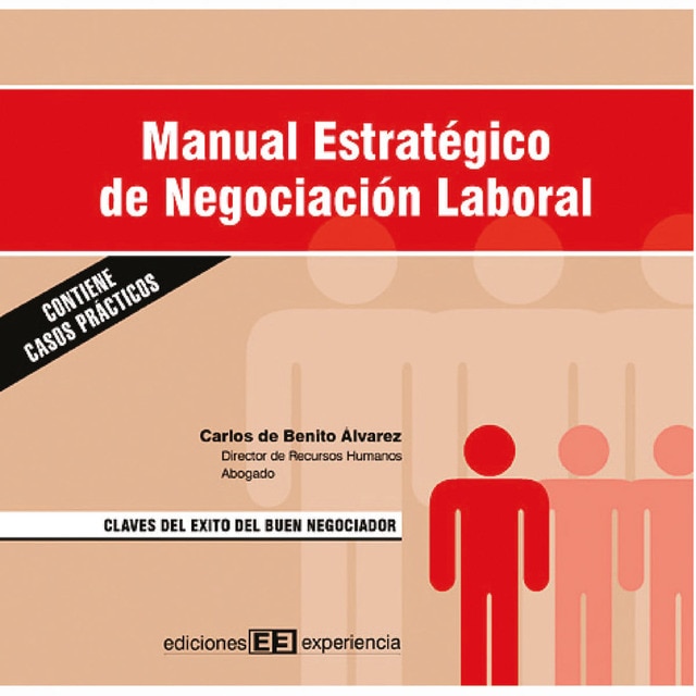Manual estratégico de negociación laboral: Claves del éxito del buen negociador.pdf