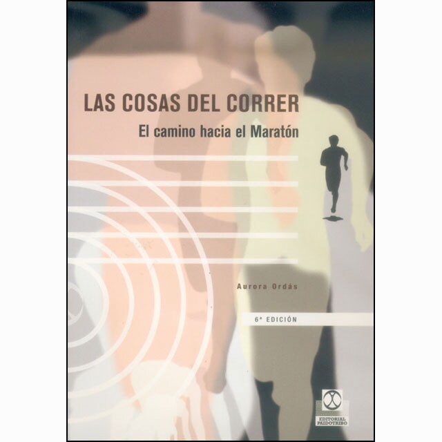 Cosas del correr ,las. El camino hacia el maratón.pdf