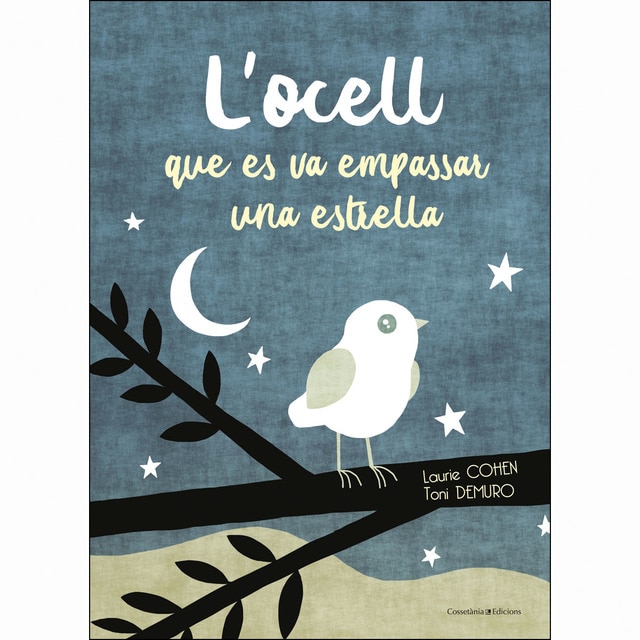 L'ocell que es va empassar una estrella (Tapa dura)