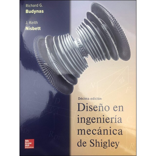 Diseño en ingeniería mecánica de shigley 10º ed.pdf