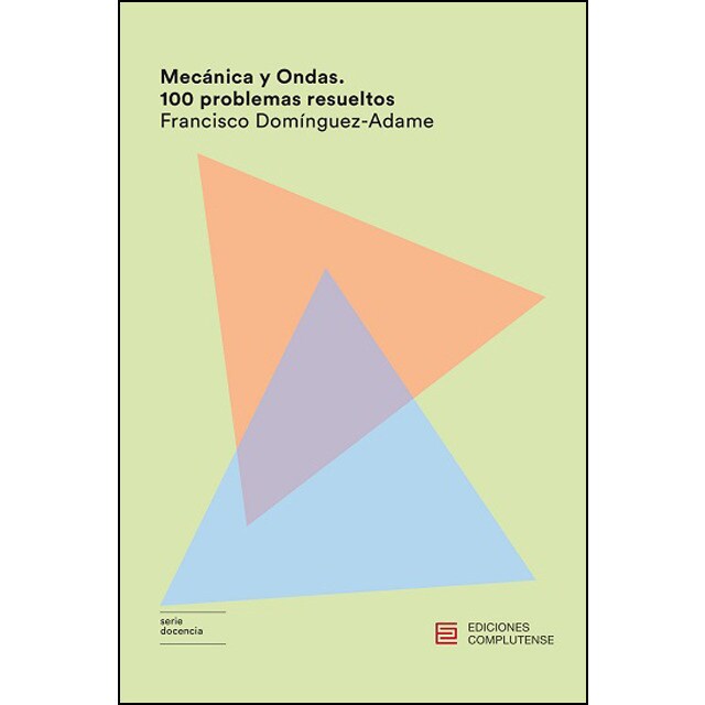Mecánica y ondas. 100 problemas resueltos.pdf