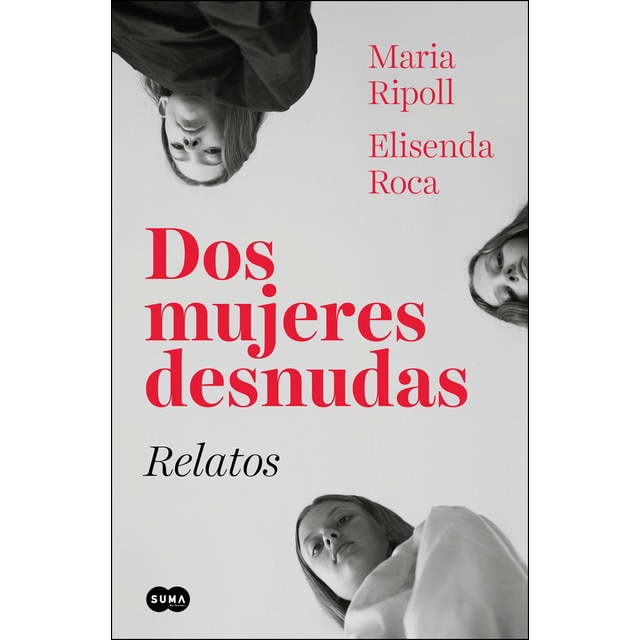 Dos mujeres desnudas. Relatos (Tapa blanda)