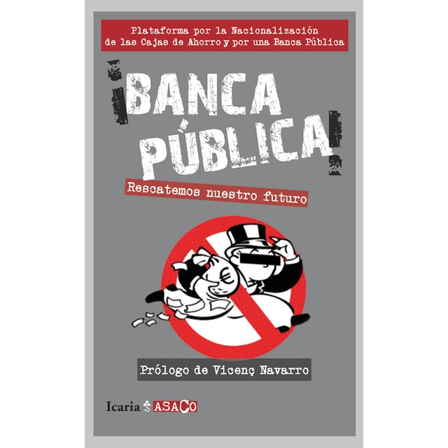 ¡banca pública!: Rescatemos nuesto futuro (Tapa blanda)