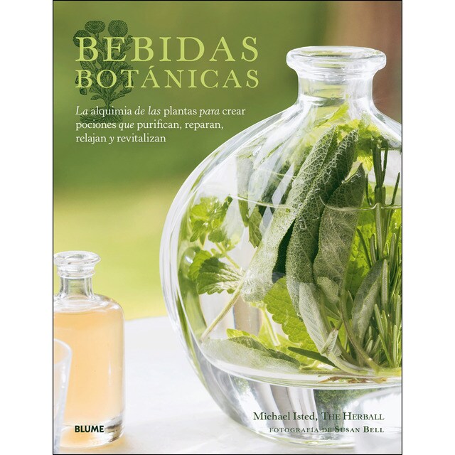 Bebidas botánicas: la alquimia de las plantas para crear pociones que purifican, raparan, relajan y revitalizan.pdf