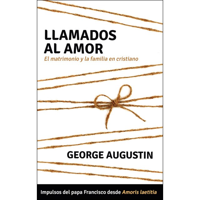 Llamados al amor: El matrimonio y la familia en cristiano.pdf