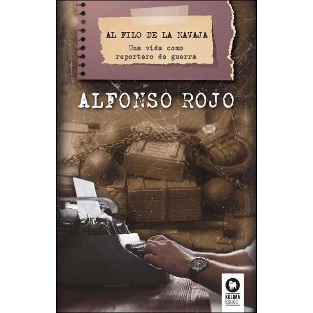 Al filo de la navaja: Una vida como reportero de guerra.pdf