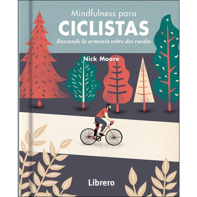 Mindfulness para ciclistas: Buscando la armonía sobre dos ruedas