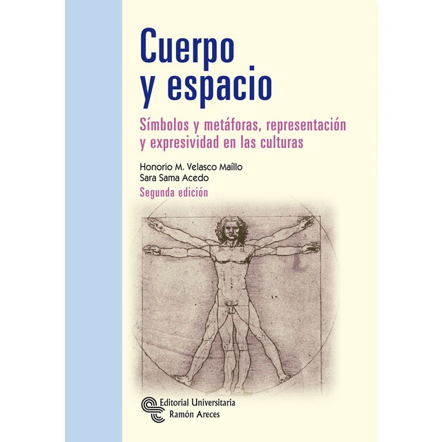 Cuerpo y espacio: Símbolos y metáforas, representación y expresividad en las culturas.pdf