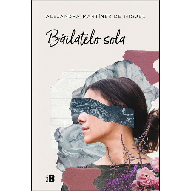 Báilatelo sola (Tapa dura)