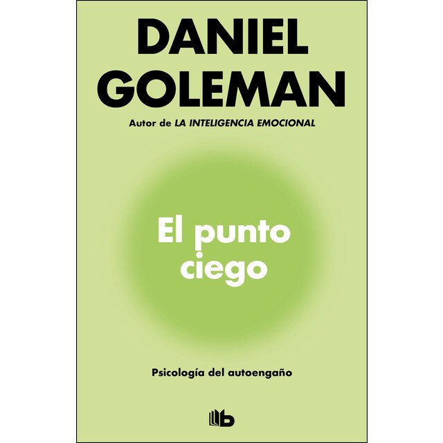 El punto ciego: Psicología del autoengaño.pdf
