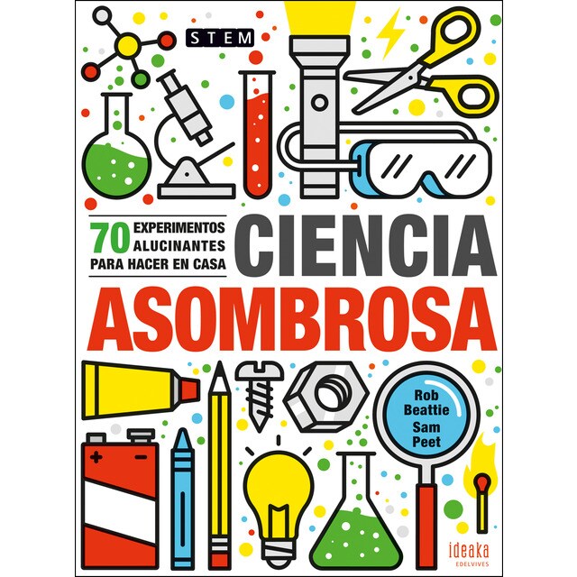 Ciencia asombrosa: 70 experimentos alucinantes para hacer en casa.pdf