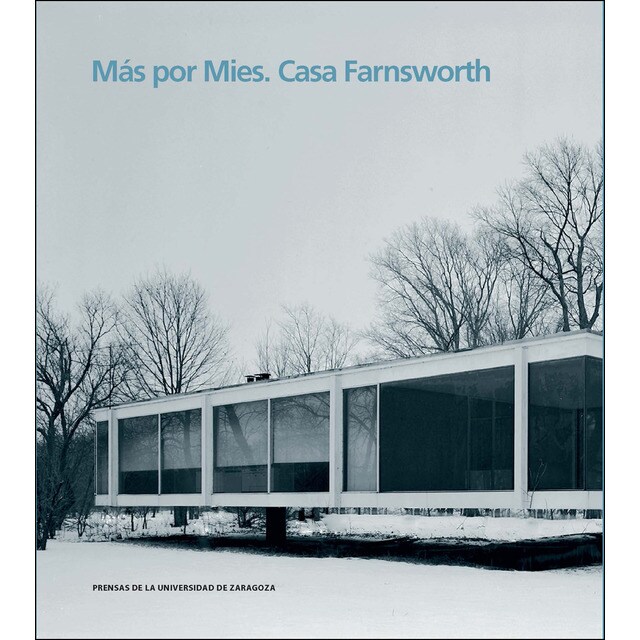 Más por mies. Casa fransworth