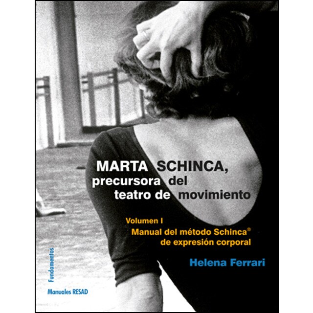 Marta schinca. Precursora del teatro de movimiento: V i. Manual del método schinca de expresión corporal.pdf