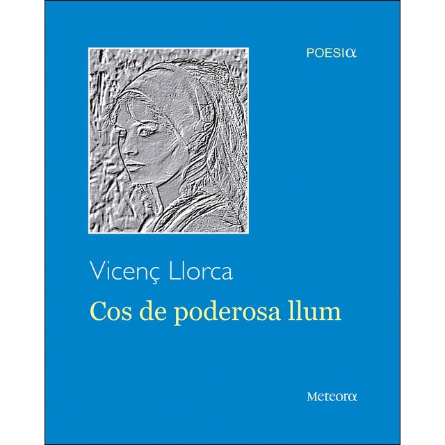 Cos de poderosa llum (Tapa blanda con solapas)