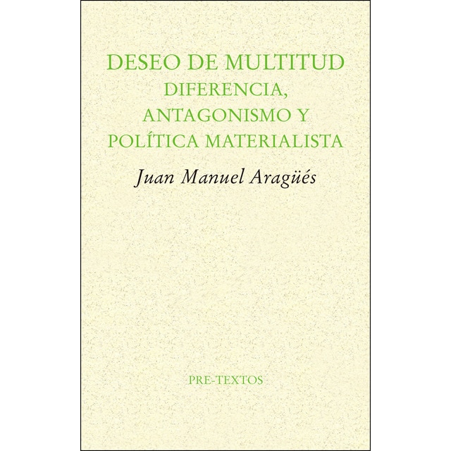 Deseo de multitud: Diferencia, antagonismo y política materialista.pdf