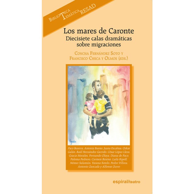 Los mares de caronte: Diecisiete calas dramáticas sobre migraciones.pdf