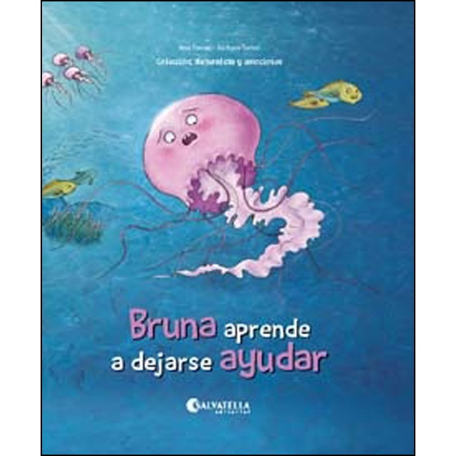 Bruna aprende a dejarse ayudar: La empatía (Tapa dura)