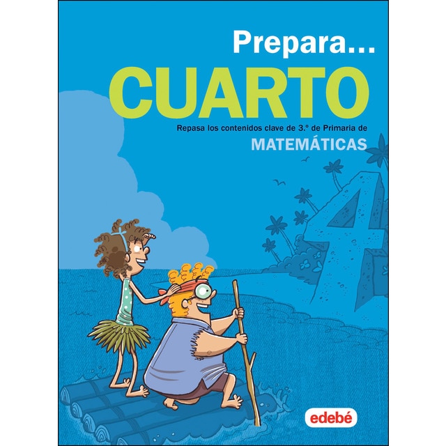 PREPARA MATEMÁTICAS 4: Repasa los contenidos clave de 3.º de Primaria de Matemáticas (Tapa blanda)