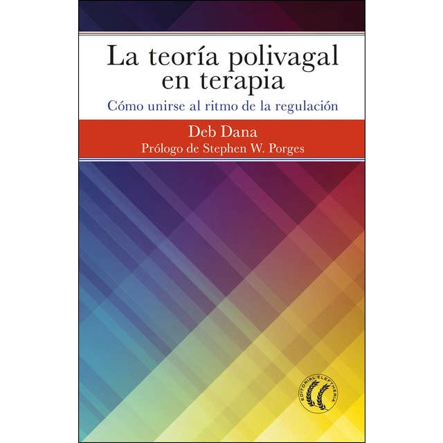 La teoría polivagal en terapia: Cómo unirse al ritmo de la regulación.pdf