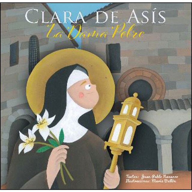 Clara de asís - la dama pobre (Tapa dura)
