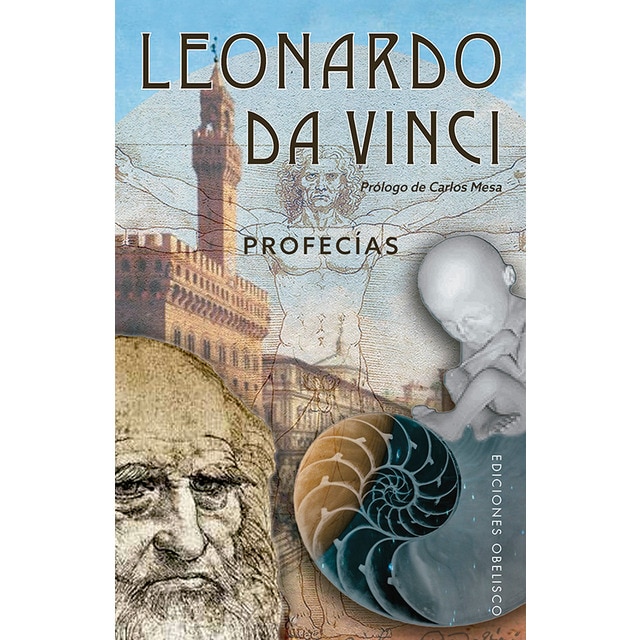 Leonardo da vinci. Profecías: Prólogo de carlos mesa (Tapa blanda)