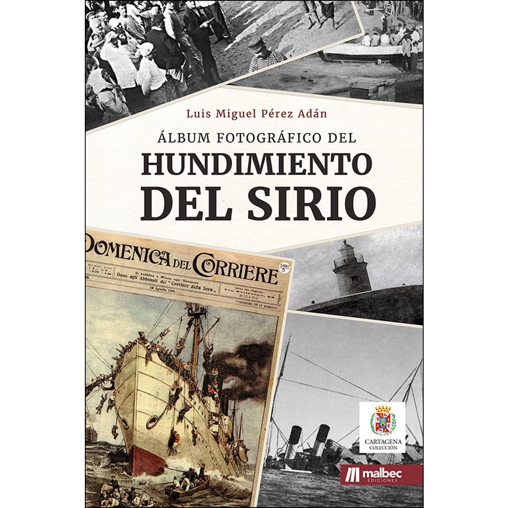 Álbum fotográfico del hundimiento del sirio (Tapa blanda)