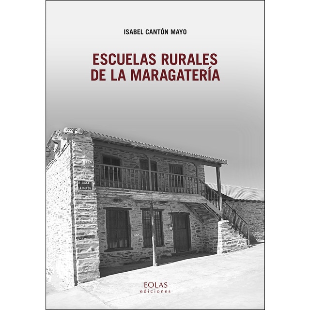 Escuelas rurales de la maragatería (Tapa blanda)