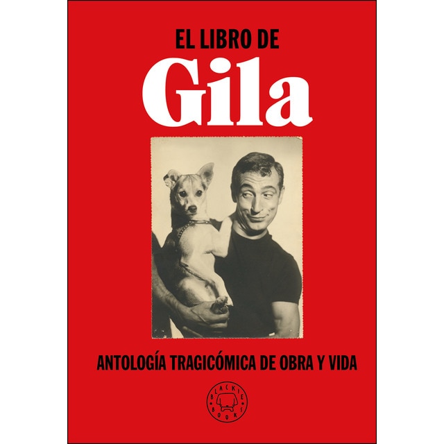 El libro de gila: Antología tragicómica de obra y vida (Tapa dura)