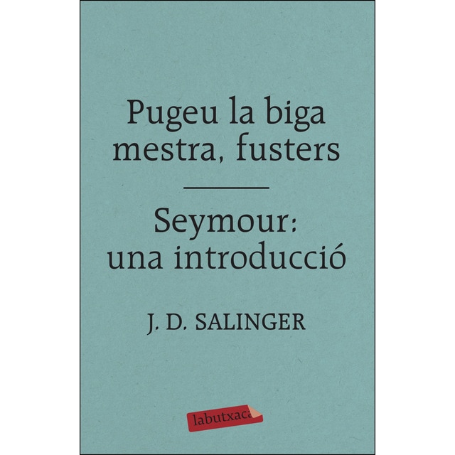 Pugeu la biga mestra, fusters / seymour: una introducció (Bolsillo) (Tapa blanda)