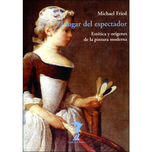 El lugar del espectador: Estética y orígenes de la pintura moderna.pdf