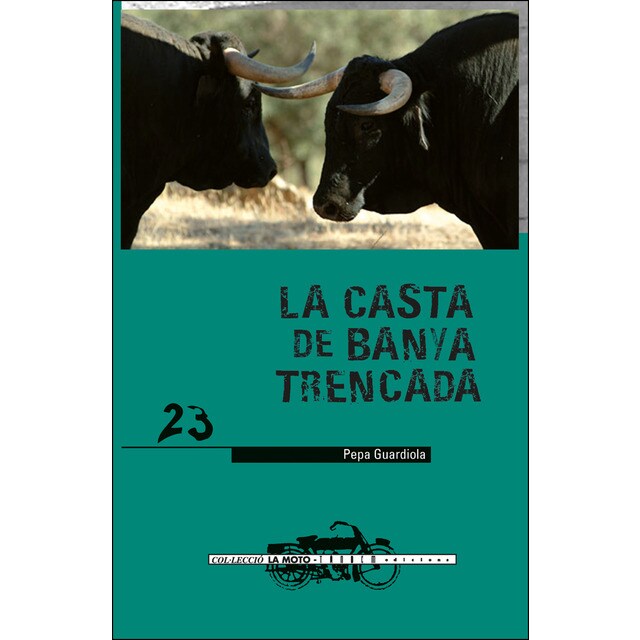 La casta de banya trencada (Tapa blanda)