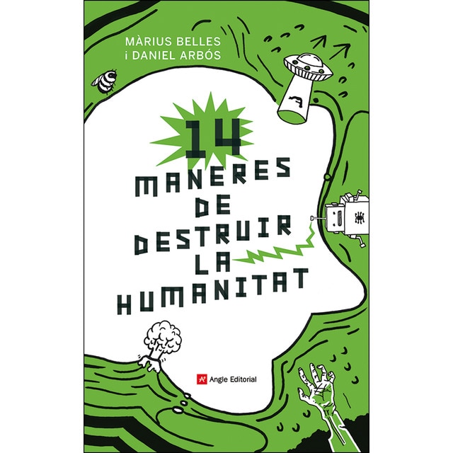 14 maneres de destruir la humanitat: Lapocalipsi explicat per la ciència amb humor.pdf