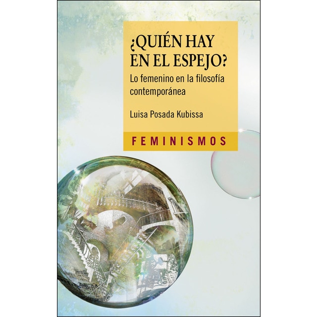 ¿quién hay en el espejo?: Lo femenino en la filosofía contemporánea.pdf