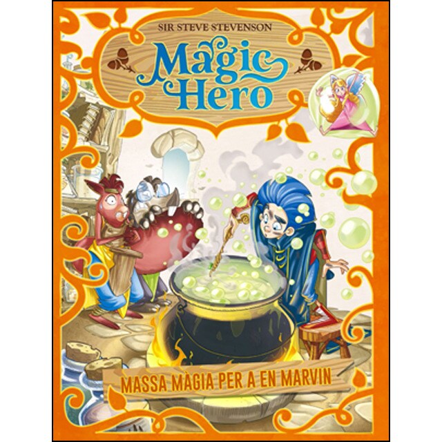 Magic hero 3. Massa màgia per a en marvin.pdf